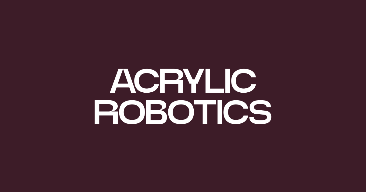Acrylic Robotics