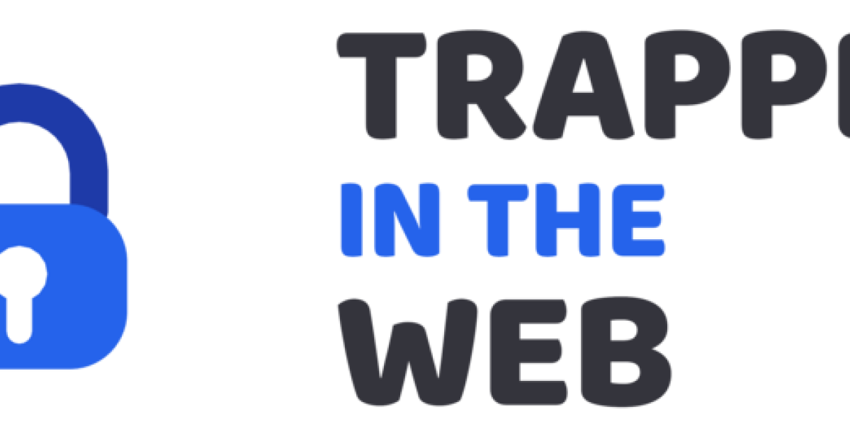 Trappedinthe Web